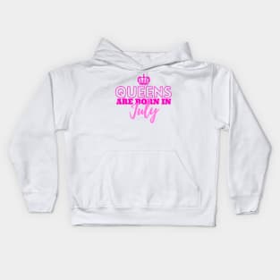 Queens are born in July Kids Hoodie